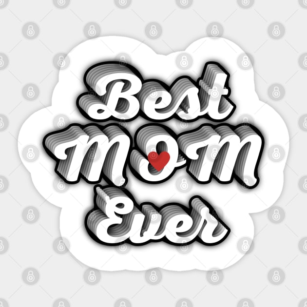 Best Mom Ever Sticker by Variant Designer